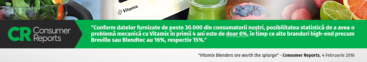 Concluzie Consumer Reports cu privire la fiabilitatea extrema a blenderelor Vitamix